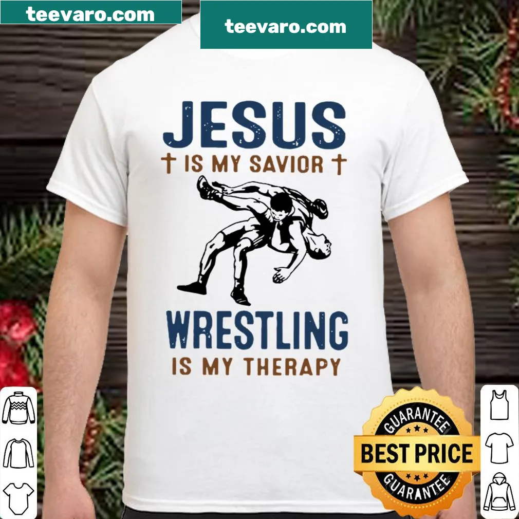 T-shirt with the phrase 'Jesus is my savior wrestling is my therapy'