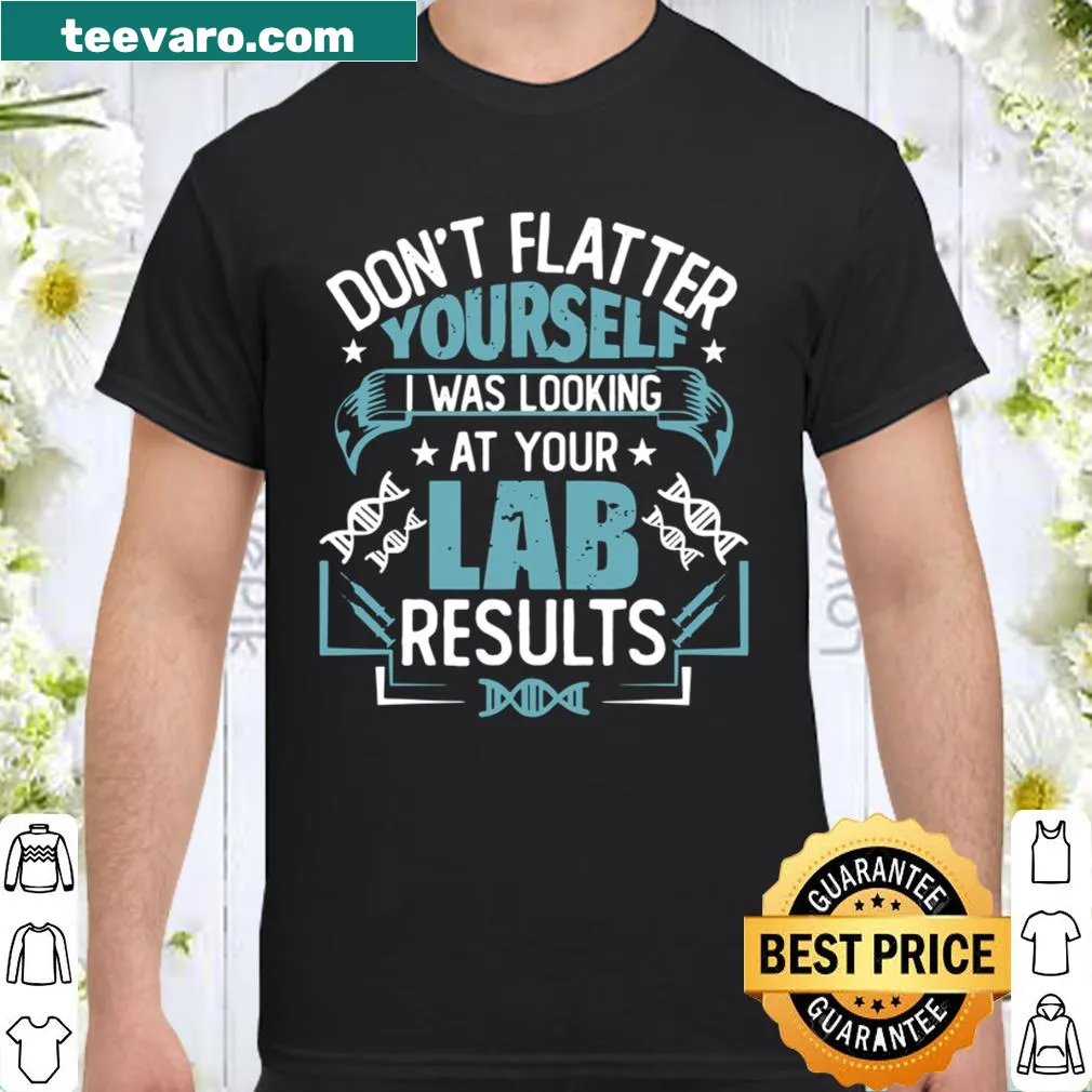 Illustrated lab tech shirt with humorous lab results text
