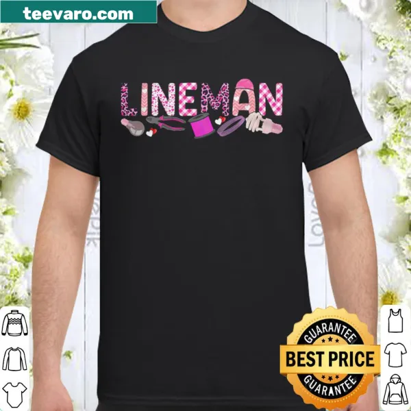 Funny Valentine's shirt for linemen featuring clever text design