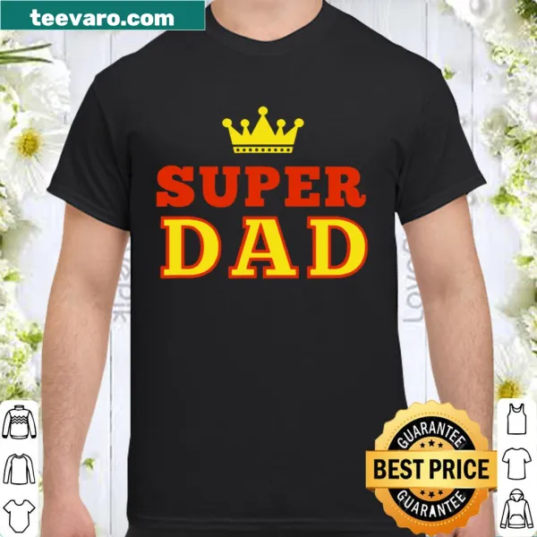 Shirt with 'Super Dad' and crown design for Father's Day