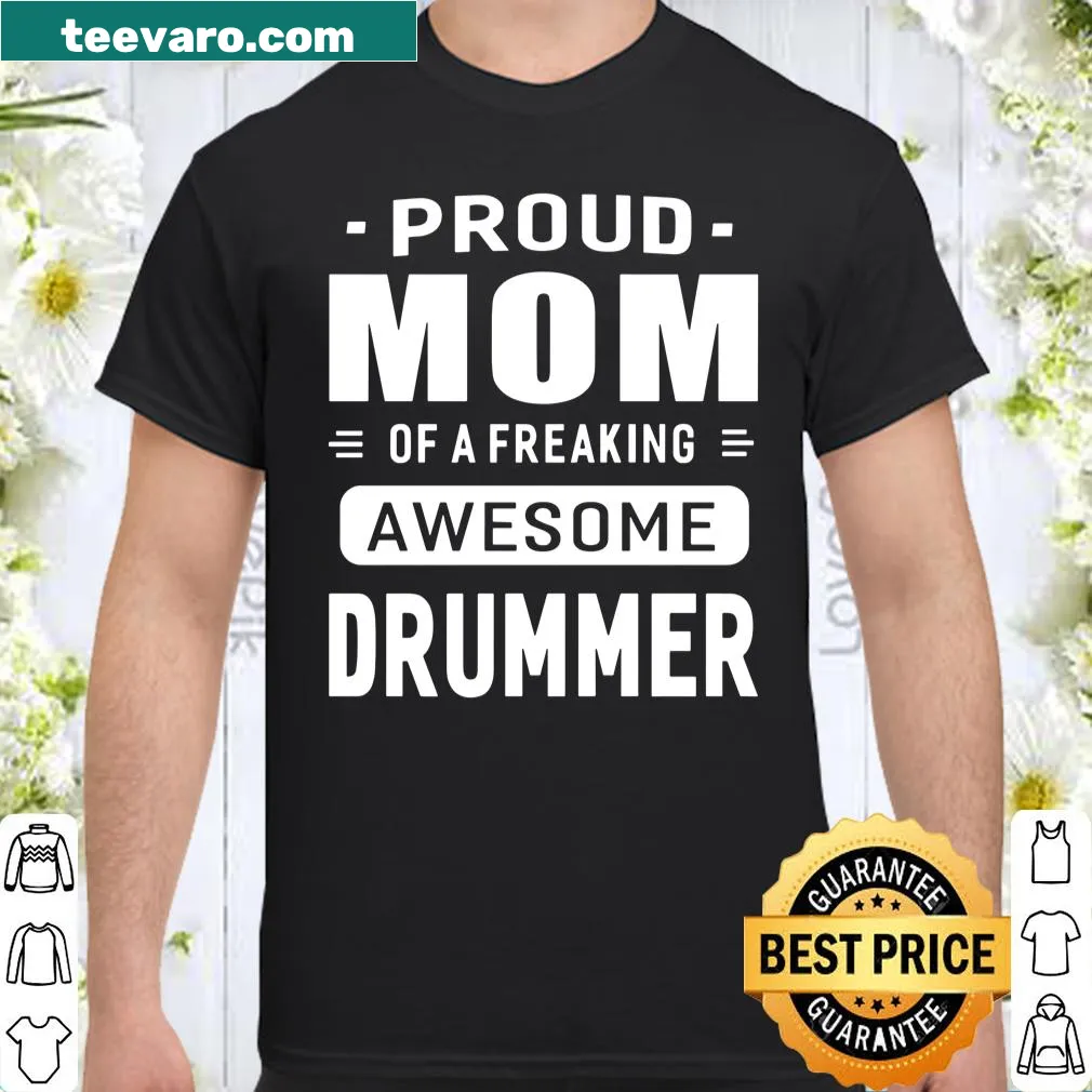 Shirt for proud moms of drummers with bold text