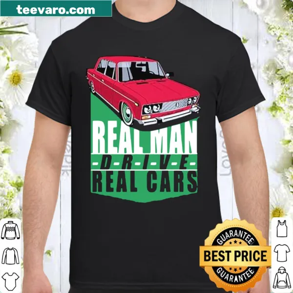 Bold t-shirt with 'Real Men Drive Real Cars' text for car enthusiasts
