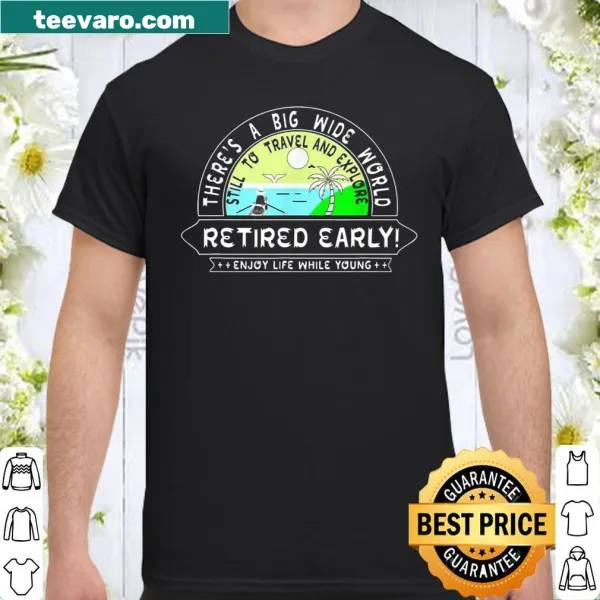 Illustrated shirt celebrating early retirement and enjoying life