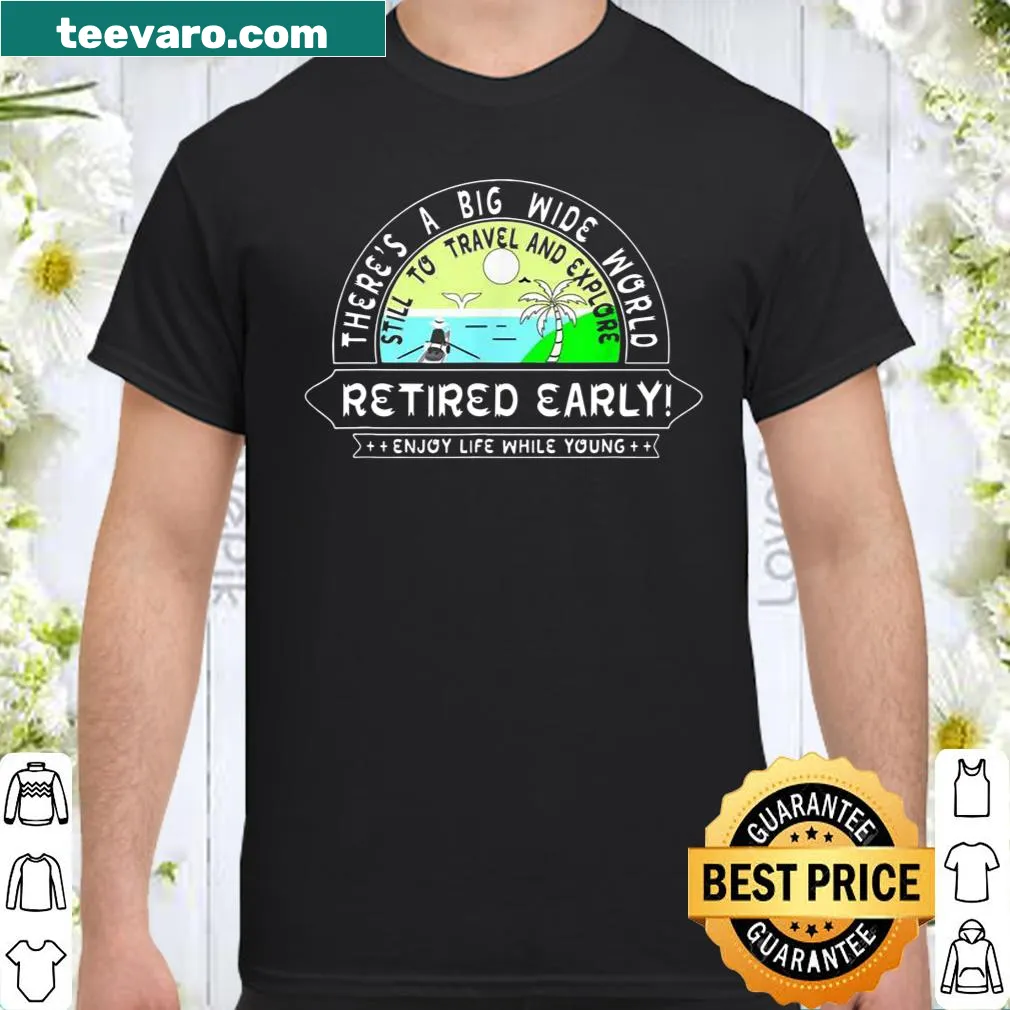 Illustrated shirt celebrating early retirement and enjoying life