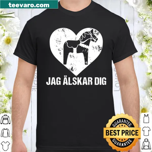 Scandinavian Dala horse shirt with 'Jag Alskar Dig' text