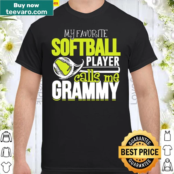Softball-themed shirt for grandmothers, saying Favorite Player Calls Me Grammy!