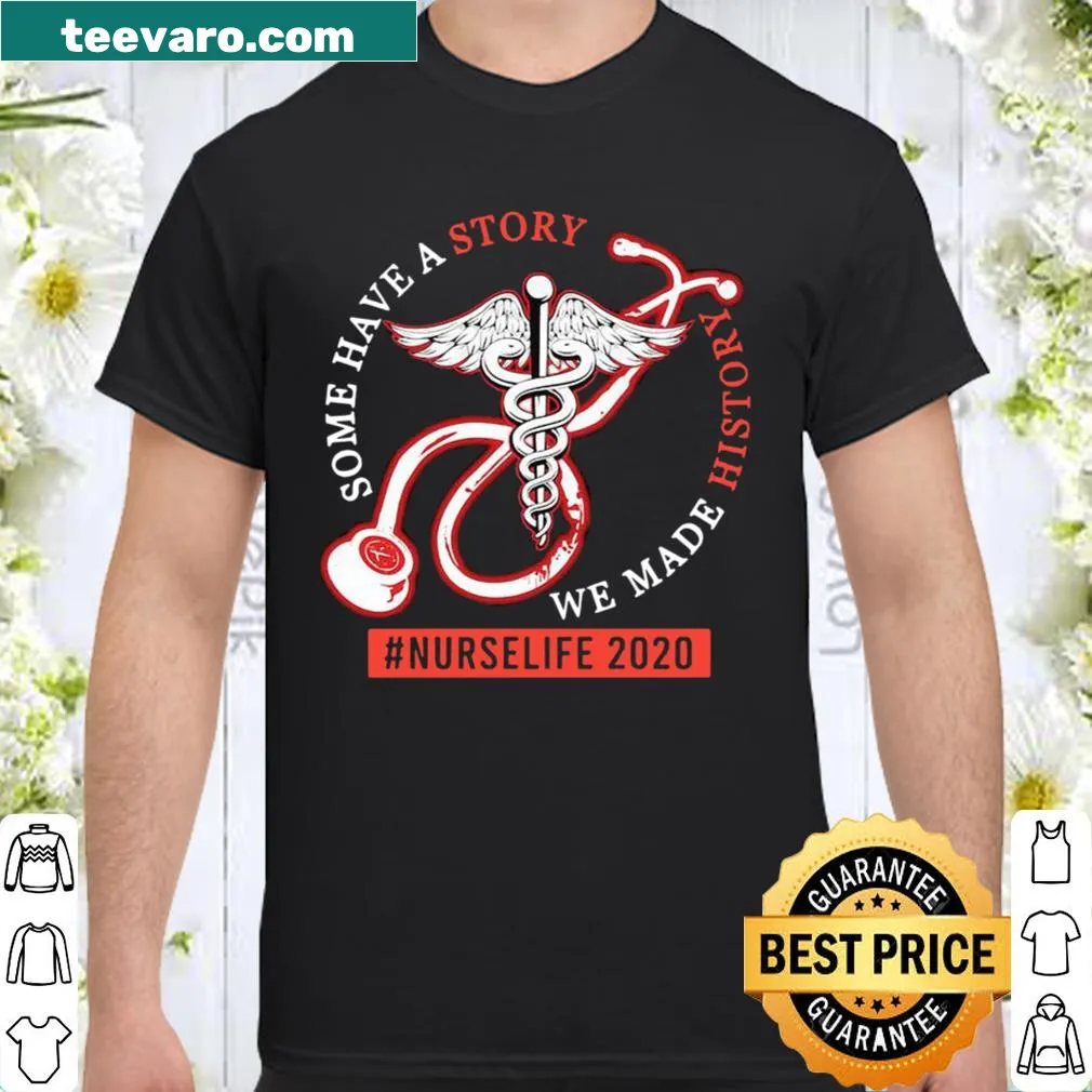 Inspirational nurse shirt with '#NurseLife' and historical tribute design