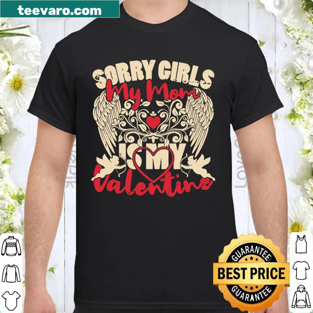 Funny shirt declaring mom as the Valentine.
