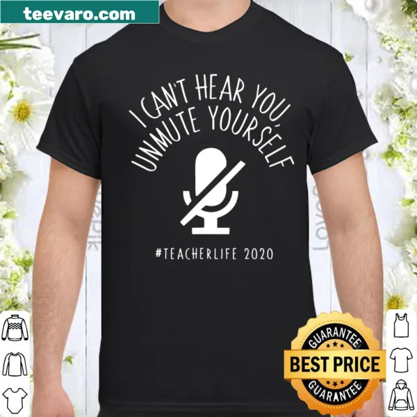 Playful typography shirt for teachers about unmuting during virtual classes