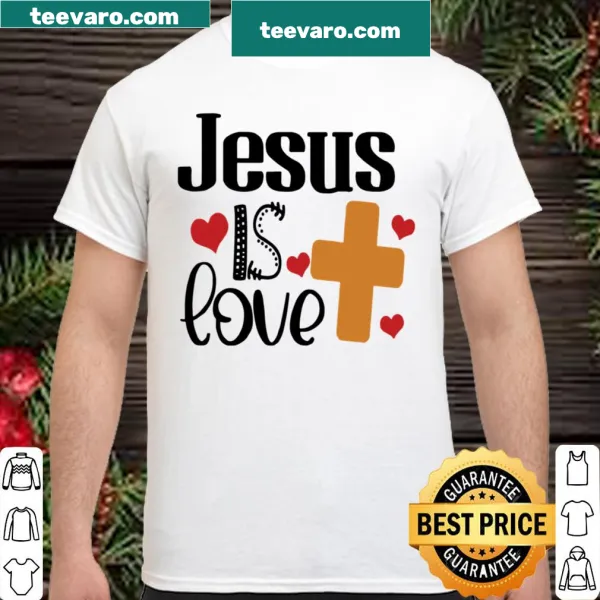 Inspirational shirt with the phrase 'The Real Love is Jesus'