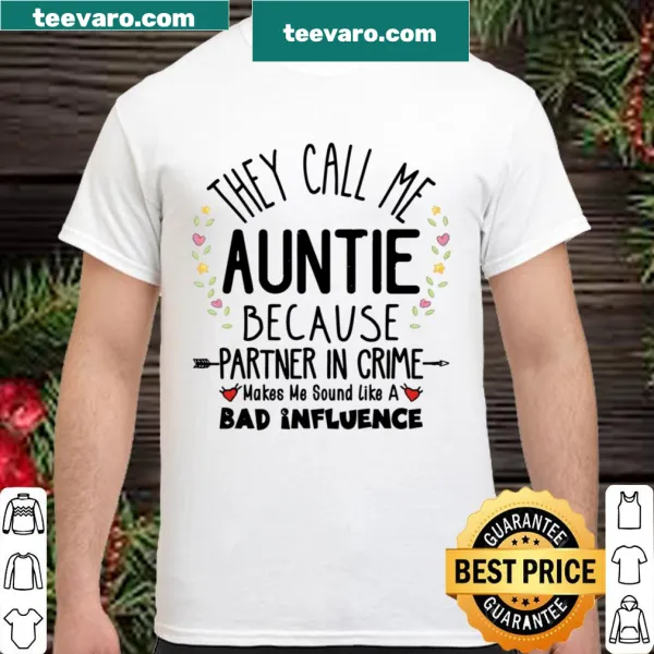Shirt with 'They Call Me Auntie' text and playful design