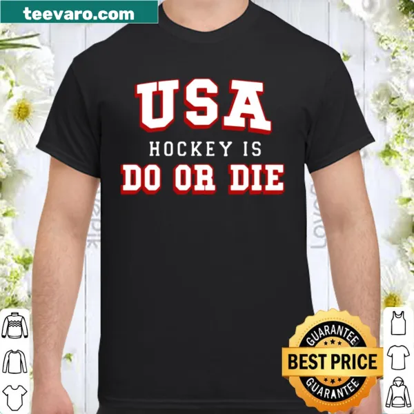 Bold 'Do Or Die' USA Hockey shirt