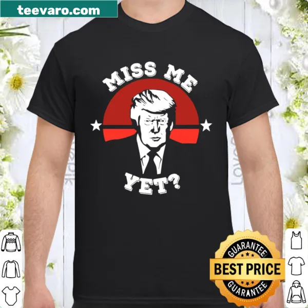 Vintage humor shirt stating Trump is still my president