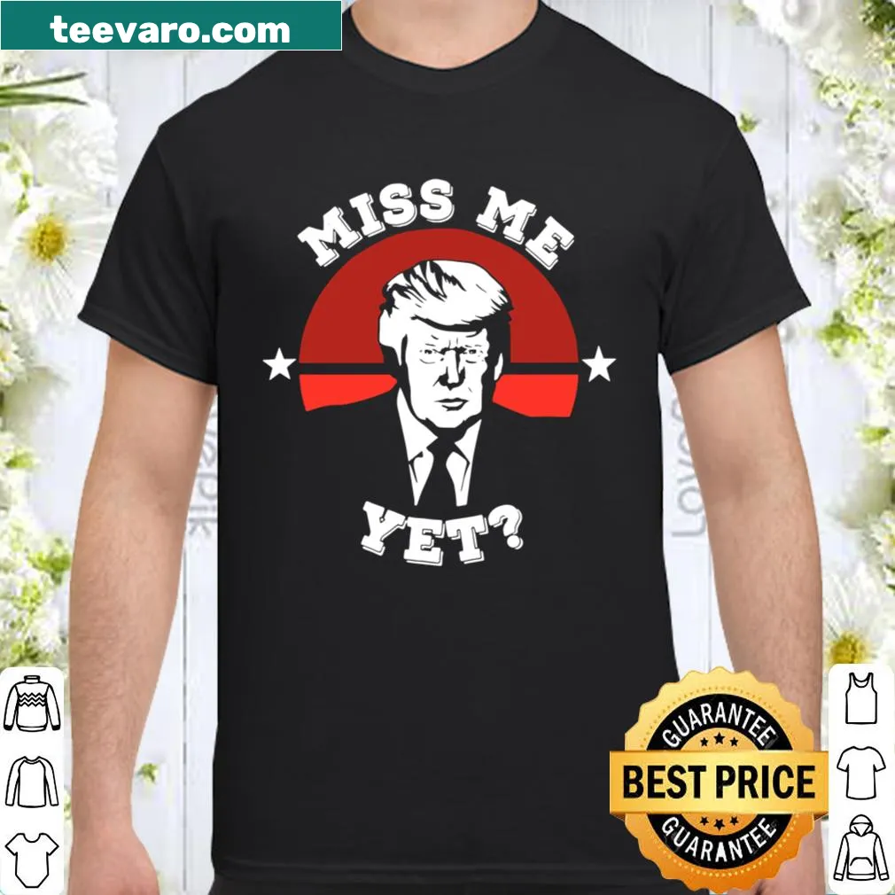 Vintage humor shirt stating Trump is still my president