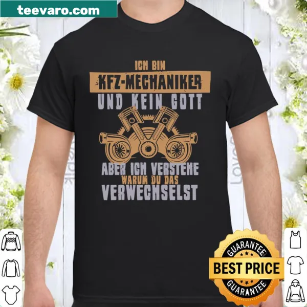 Humorous Schrauber Gott shirt designed for car mechanics.