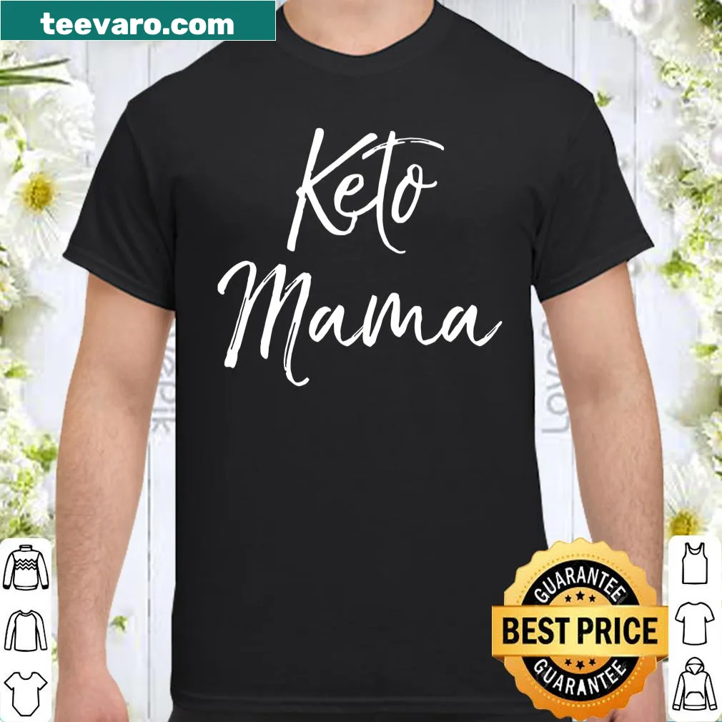 Funny keto mom shirt with a cute quote
