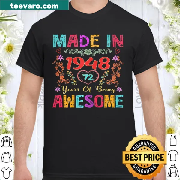 Funny birthday shirt for women celebrating 72 years with floral graphics