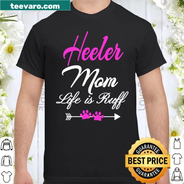 Heeler Mom shirt with playful text and Queensland Heeler graphic