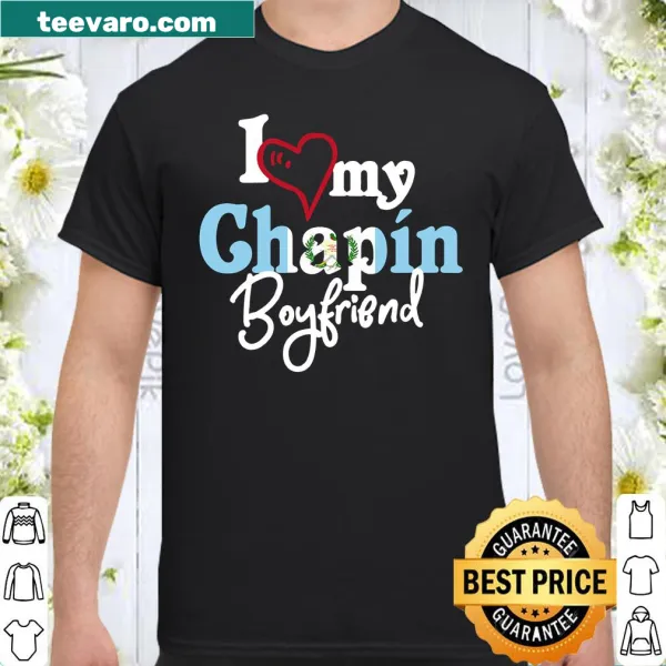 Shirt expressing love for Chapin boyfriend
