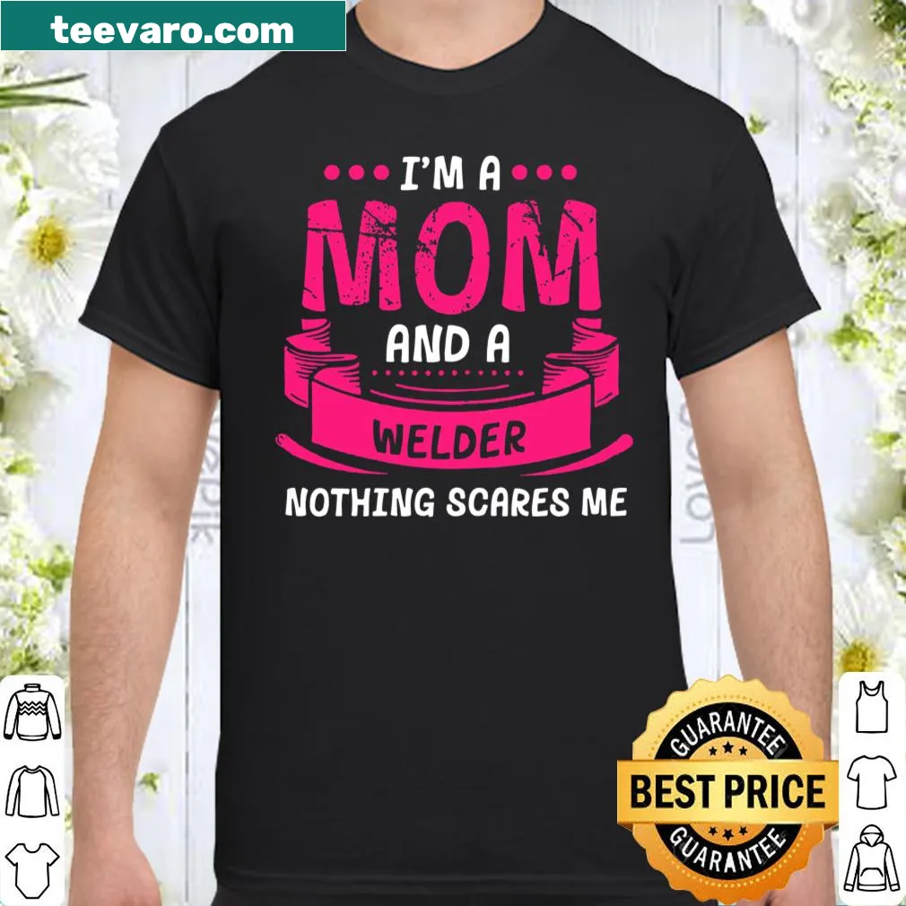 Funny welder mom shirt with bold text and welding graphic