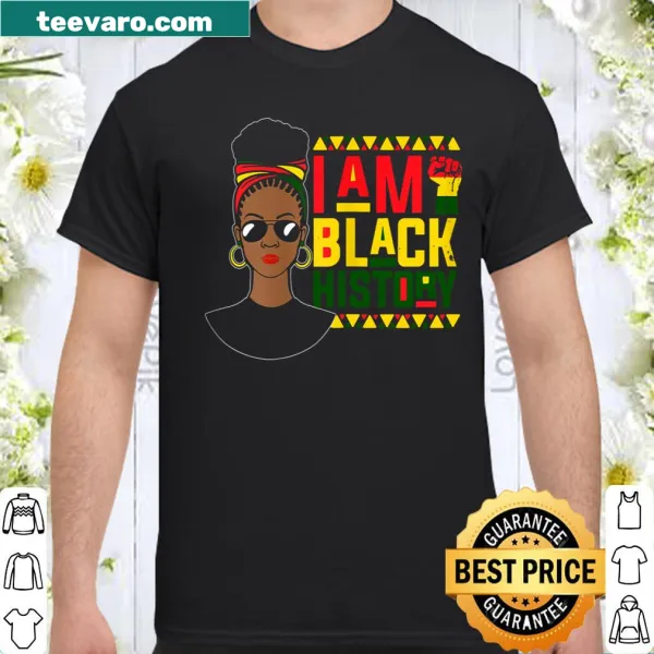 T-shirt with 'Woman...I Am Black History' text design.