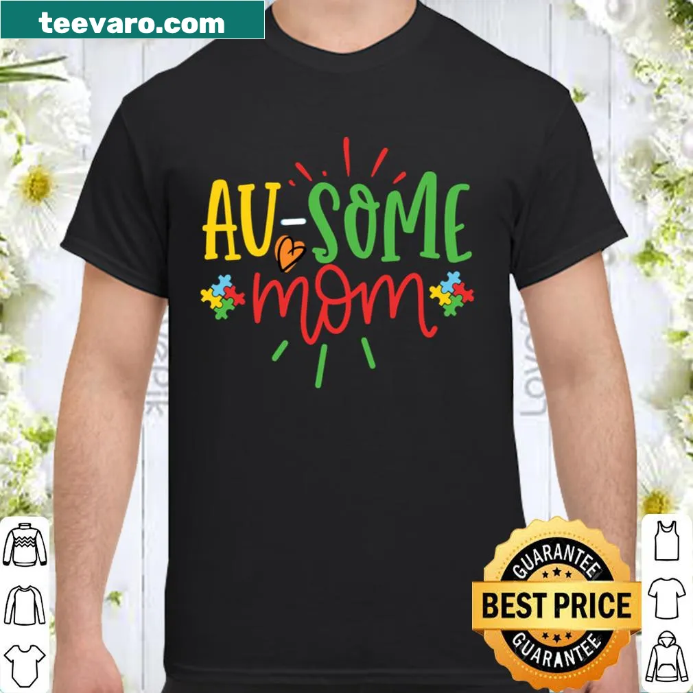 Heartwarming 'Au-Some Mom' graphic shirt for mothers of autistic children