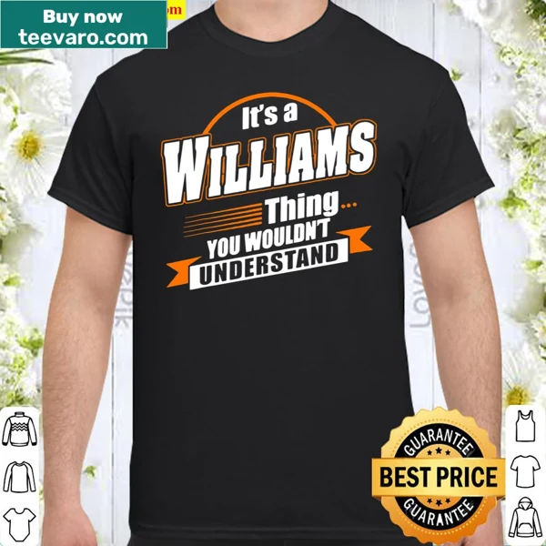 Typography shirt stating 'Best Gift For Williams' in bold letters