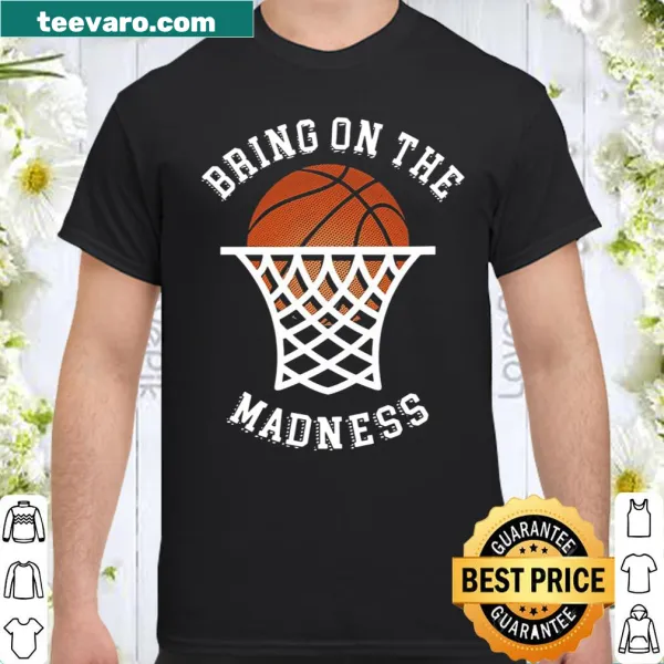 Basketball shirt with the phrase Bring On The Madness in bold print