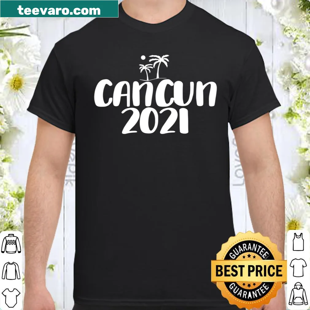 Souvenir shirt commemorating a Cancun 2021 vacation trip