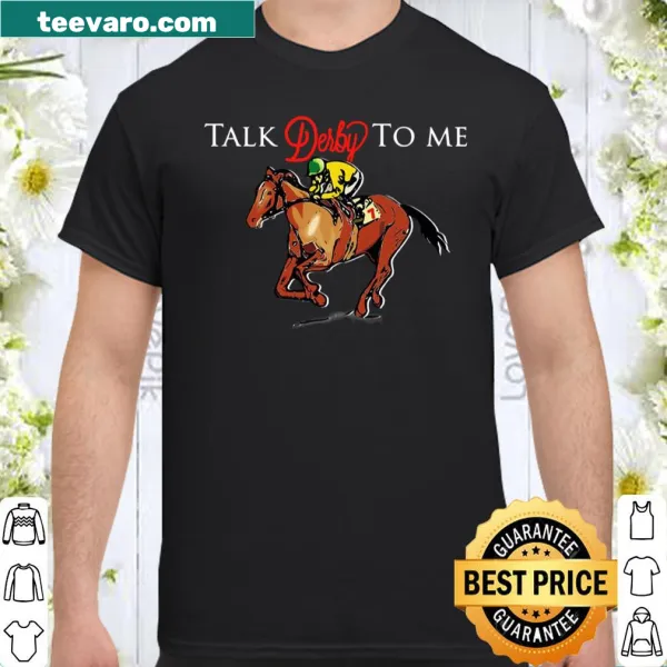 Funny racehorse shirt with clever derby pun