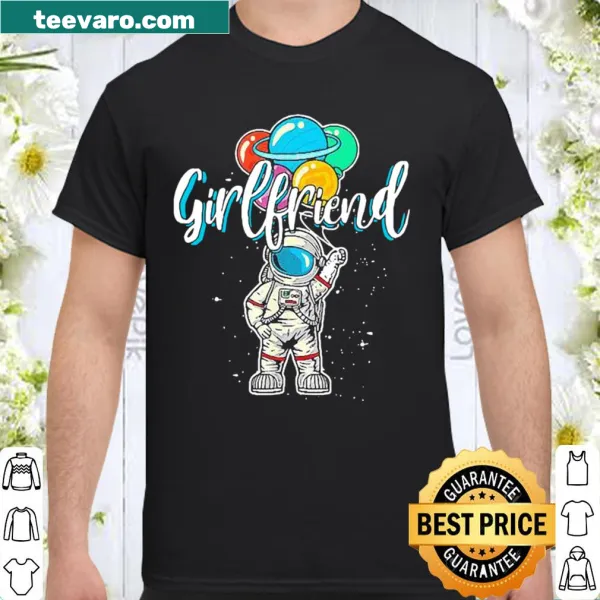 Astronaut in space design for a girlfriend's birthday shirt