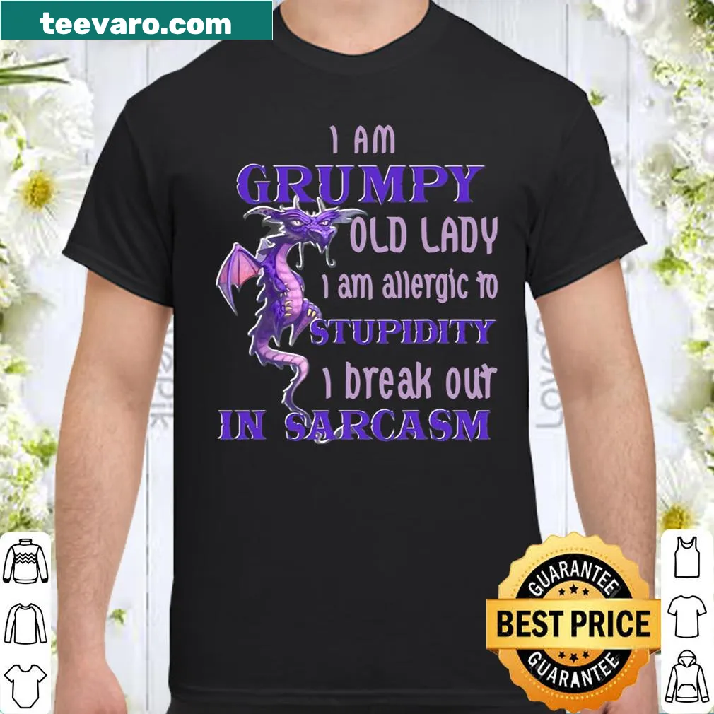 Funny typography shirt stating 'I Am Grumpy Old Lady' with allergy joke
