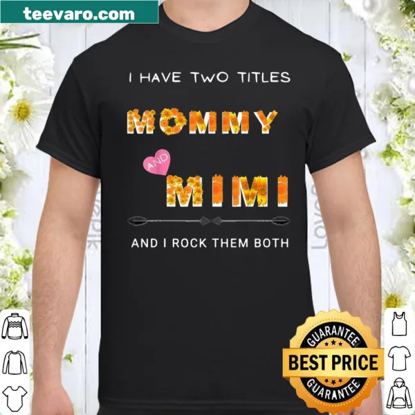 Floral shirt celebrating mom and mimi titles