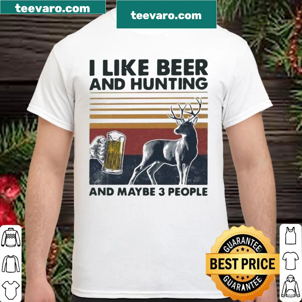 Vintage-style shirt with humorous text about beer and hunting.