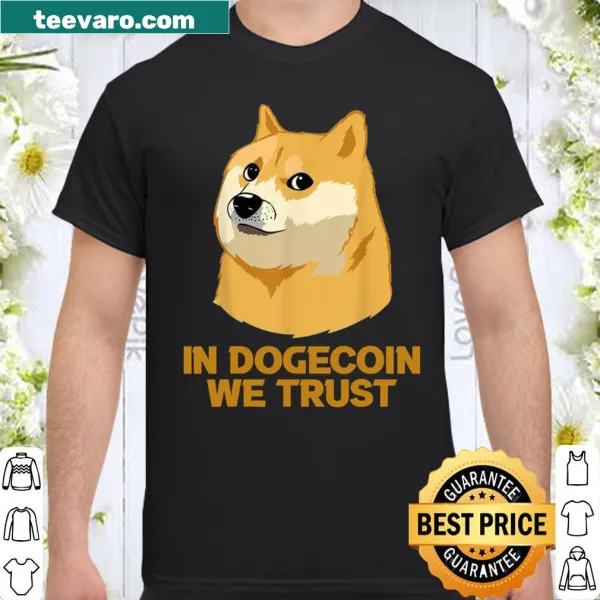 Typography shirt with 'In Dogecoin We Trust' text