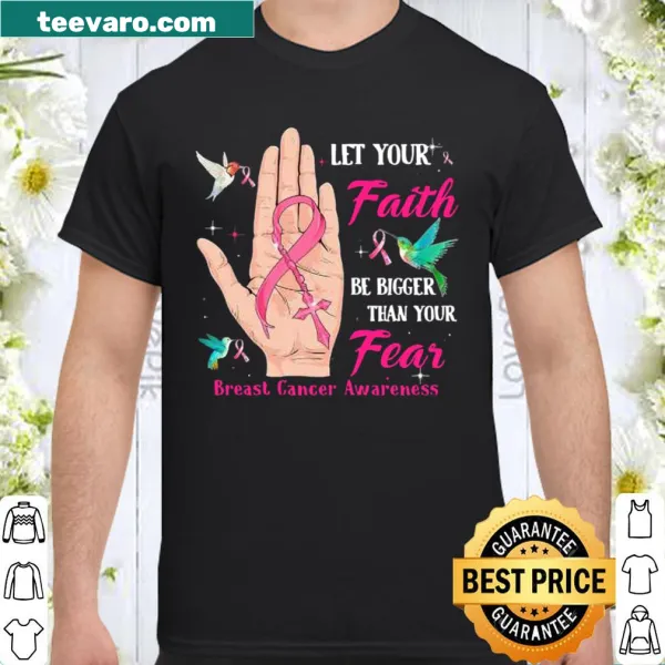 Inspirational t-shirt with the phrase 'Let Your Faith Be Bigger Than Your Fear'