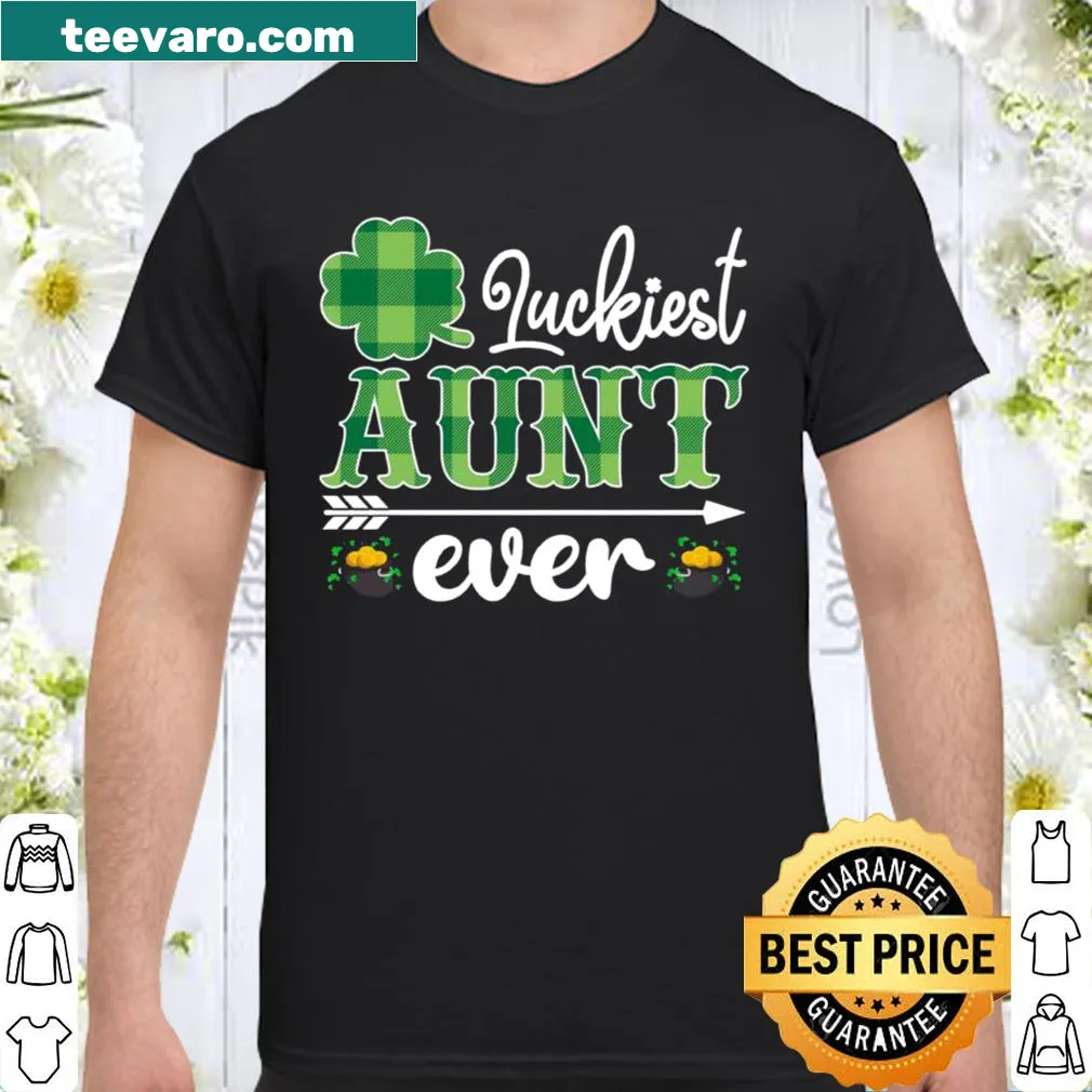 Sentimental shirt for aunts with 'Luckiest Aunt Ever' text