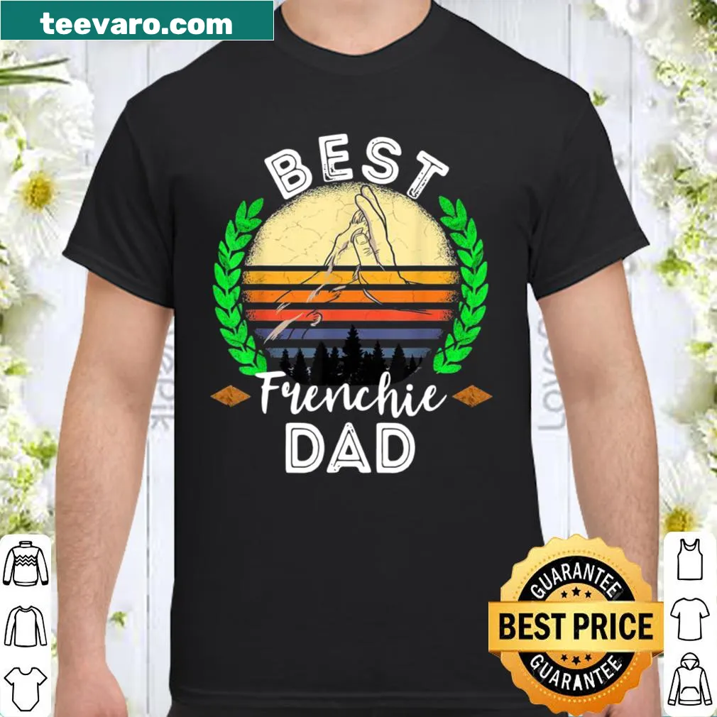 Retro shirt featuring a French Bulldog silhouette with the text 'Best Frenchie Dad' in a sunset design.