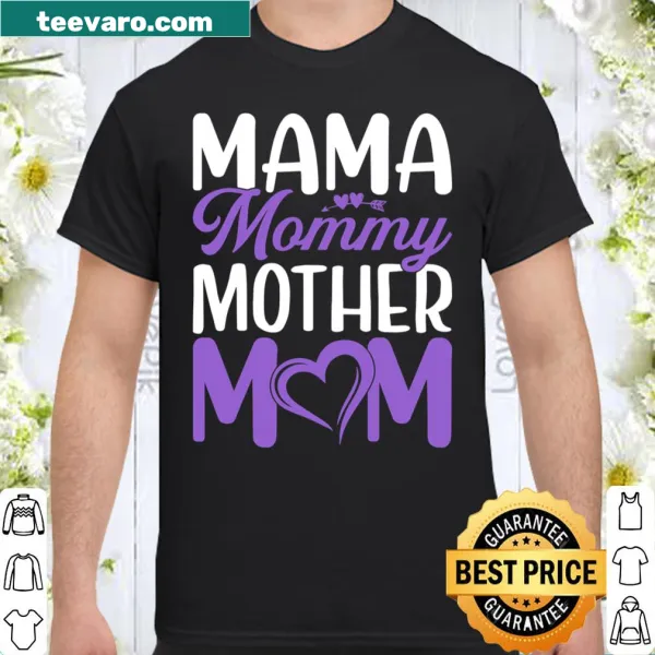 Shirt with 'Mama Mommy Mother Mom' text celebrating motherhood