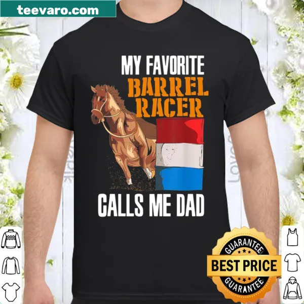 Wholesome shirt celebrating the bond between dad and barrel racer