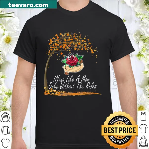 Nana Like A Mom shirt with humorous design