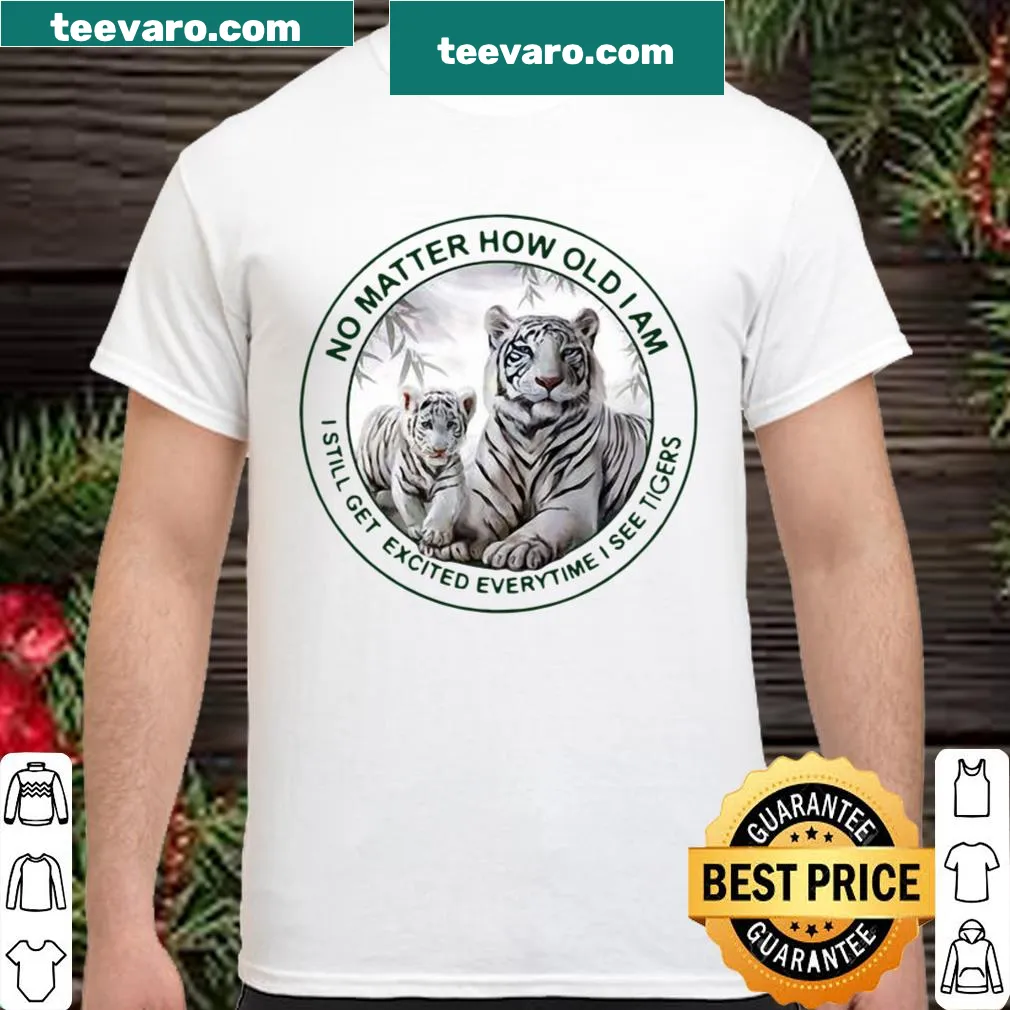 Fun shirt expressing excitement about seeing tigers with playful text