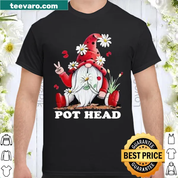 Funny graphic shirt featuring whimsical text about a pot head drawf.