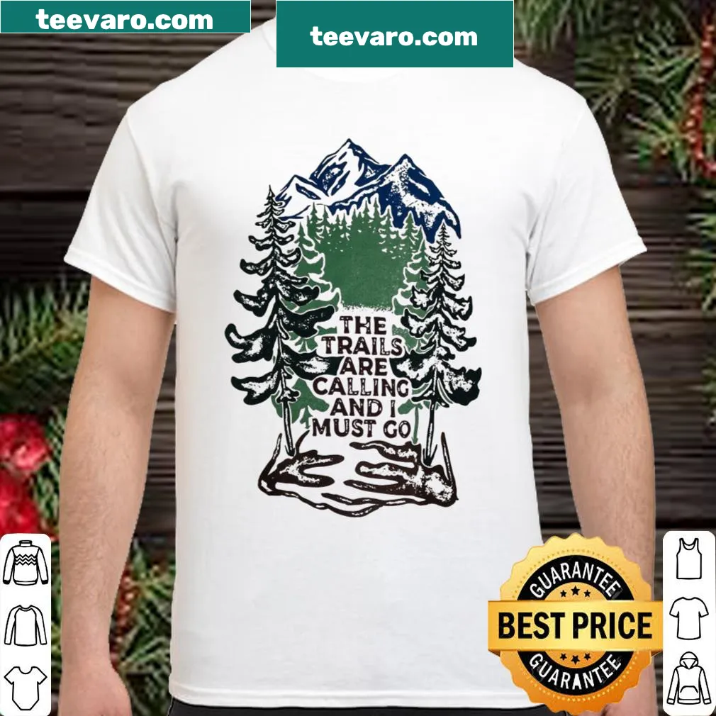 Illustrated shirt with the phrase 'Trails are Calling'