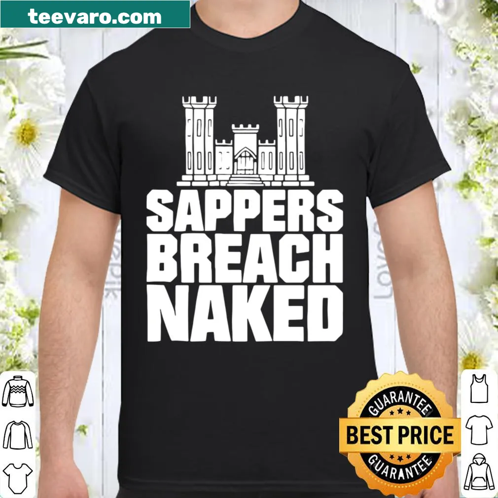 Bold shirt featuring Breach Naked slogan for sappers