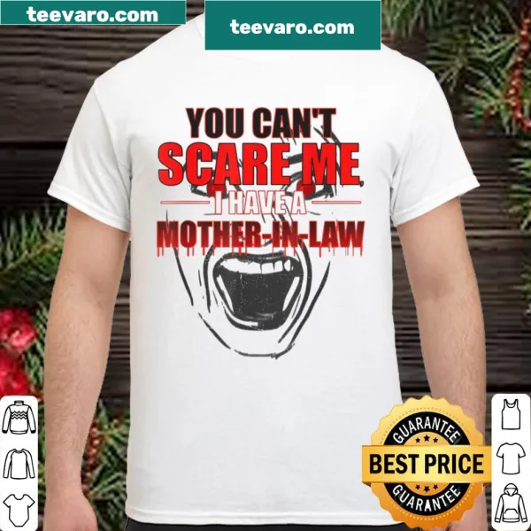 Funny shirt with humorous saying about mother-in-law relationships