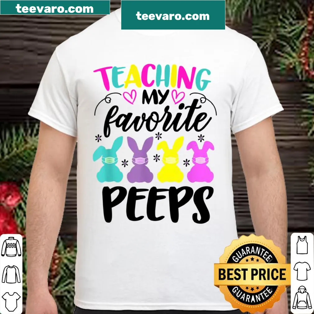 Cute teacher shirt featuring 'Teaching My Favorite Peeps' text