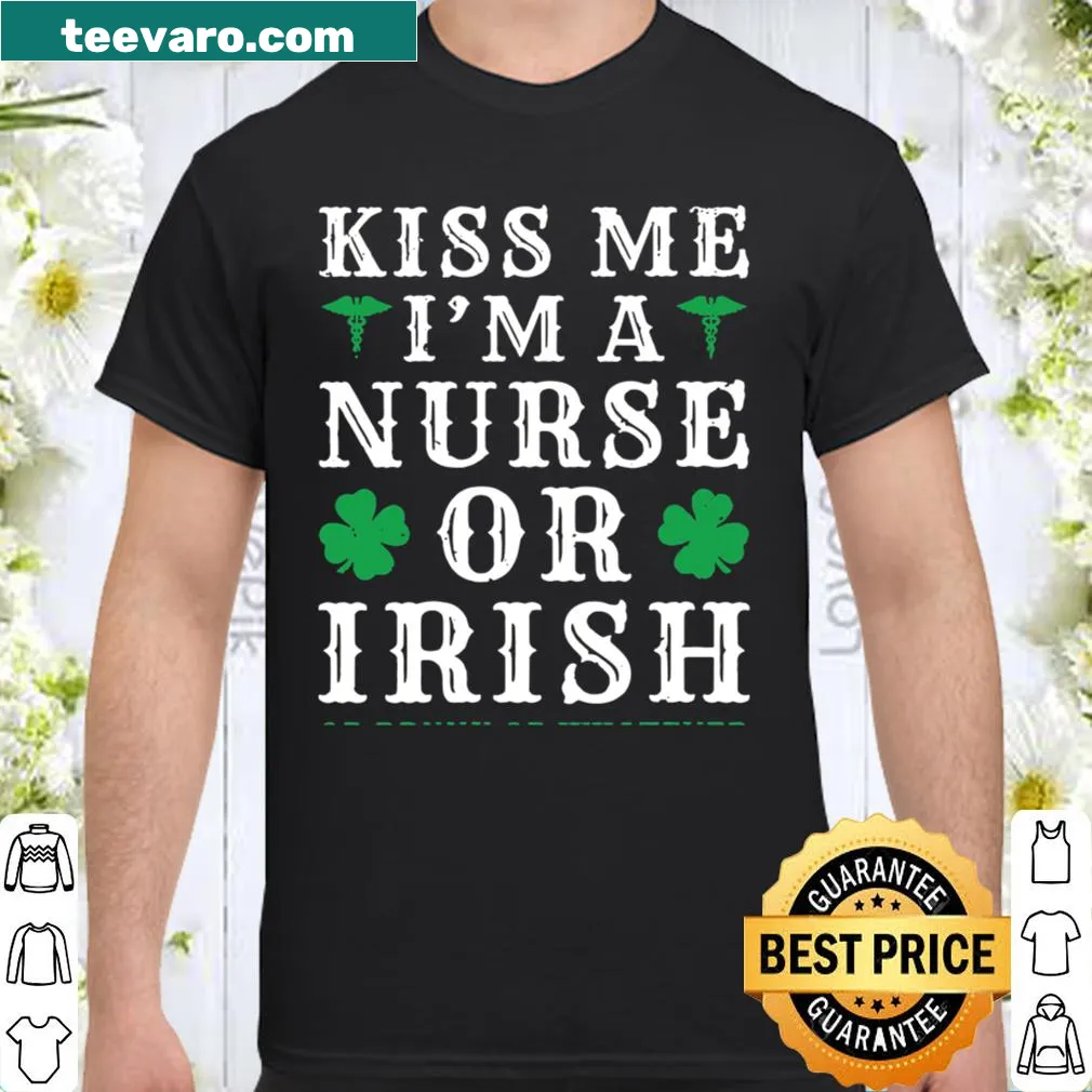 Funny St. Patrick's Day shirt for nurses with catchy slogan