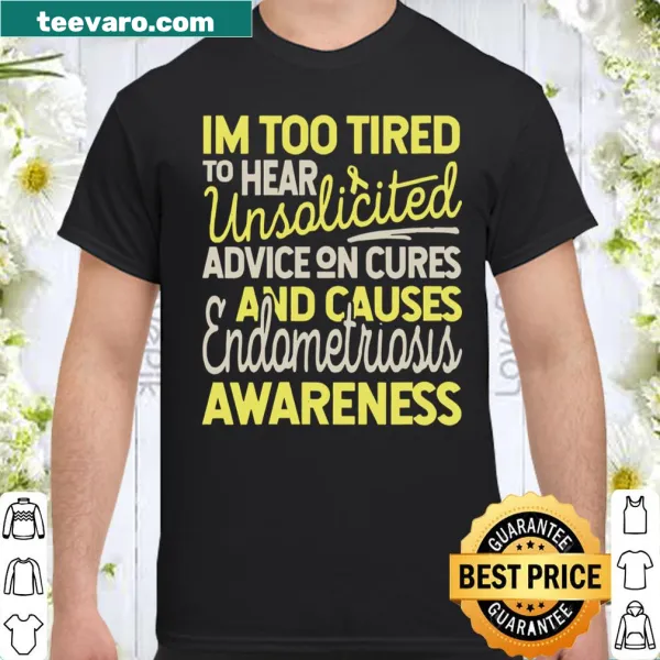 Empowering t-shirt for endometriosis awareness with bold text