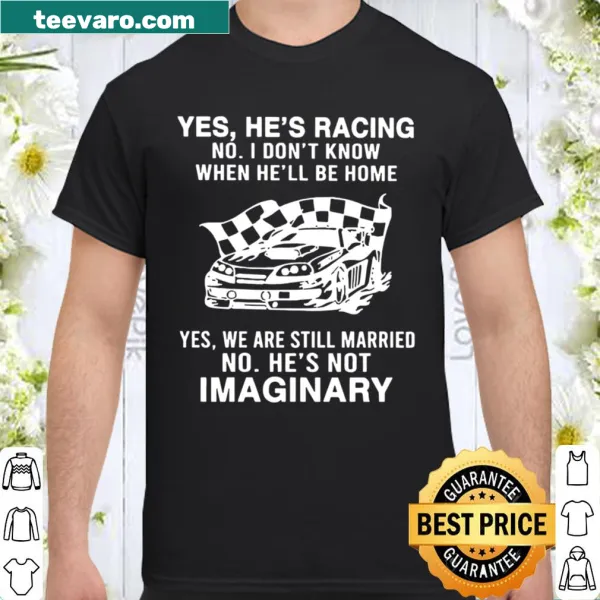 Humorous shirt addressing racing and marriage with bold text